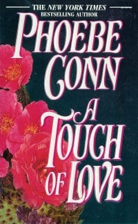 Cover of A Touch of Love by Phoebe Conn
